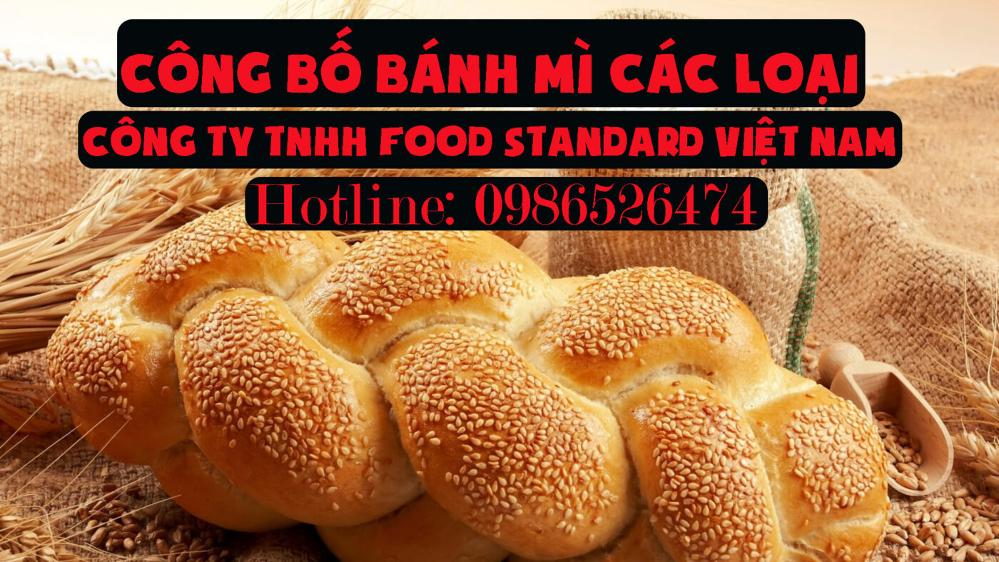 TỰ CÔNG BỐ BÁNH MÌ CÁC LOẠI