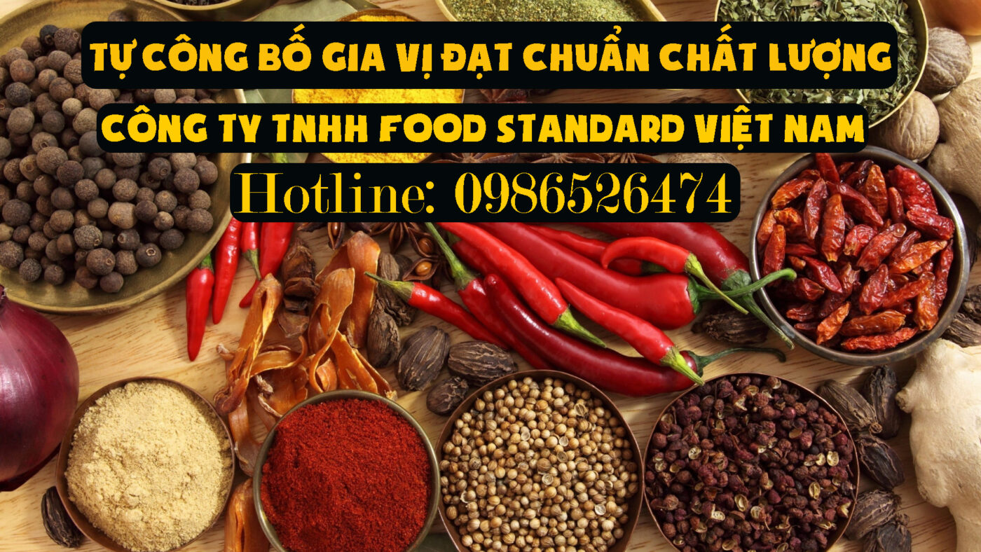 TỰ CÔNG BỐ CHẤT LƯỢNG GIA VỊ ĐẠT CHUẨN CHẤT LƯỢNG KINH DOANH