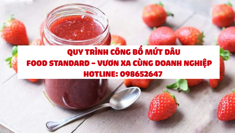 QUY TRÌNH CÔNG BỐ MỨT DÂU